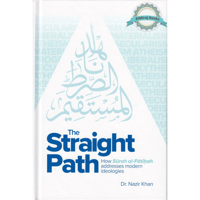 The Straight Path by Nazir Khan