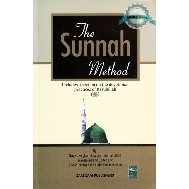 The Sunnah Method by Sayyid Asghar Hussain