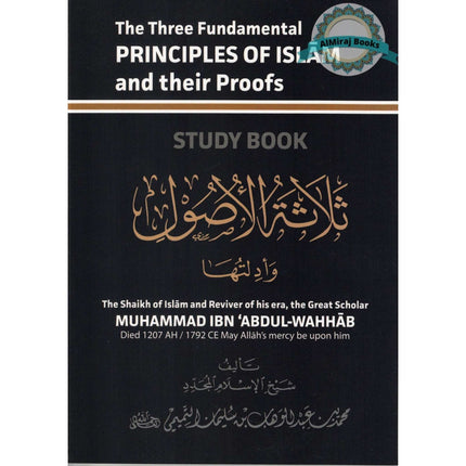 The Three Fundamental Principles Of Islam And Their Proofs Study Book By Muhammad Ibn Abdul-Wahhab