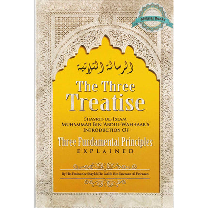 The Three Treatise (The Three Fundamental Principles) By Shaykh Dr. Saalih Bin Fawzaan Al Fawzaan