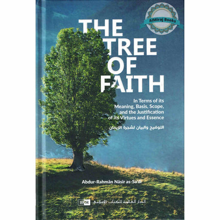 The Tree of Faith by Sheikh Abdul Rahman bin Nasser Al-Saadi