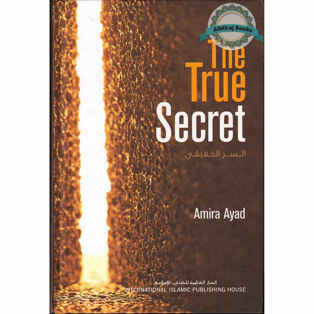 The True Secret By Dr. Amira Ayad