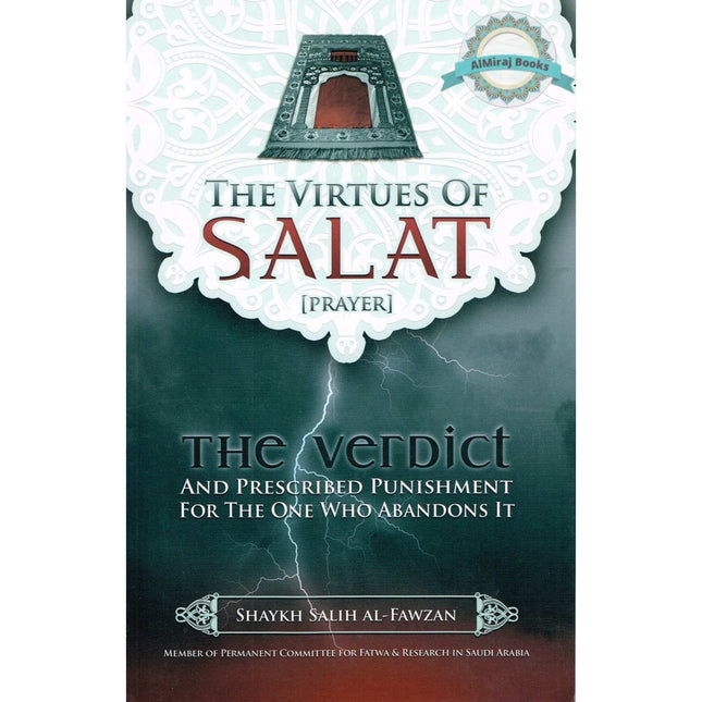The Virtues of Salat (Prayer) By Shaykh Salih al Fawzan