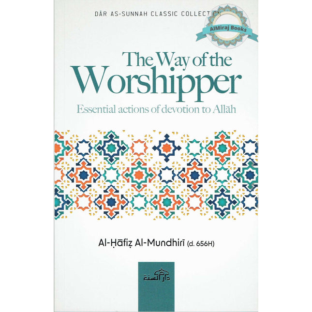 The Way of the Worshipper By Al-Haafidh Al-Mundhiri
