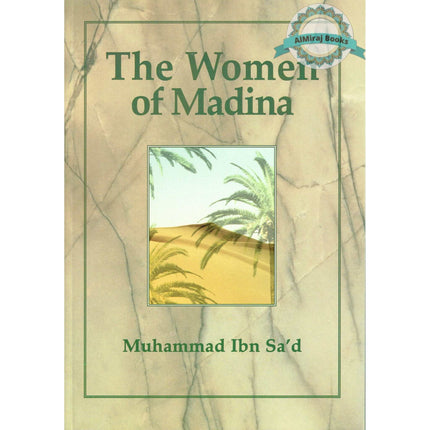 The Women of Madina By Muhammad ibn Sa'd