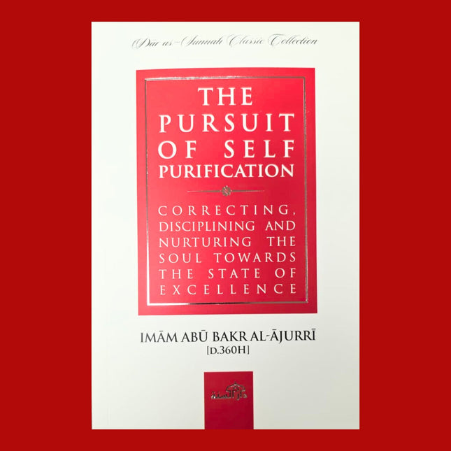 The Pursuit of Self-Purification by Imam al-Ajurri