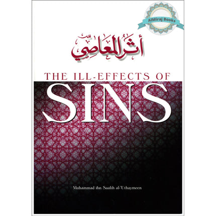 The ill Effects Of Sins By Muhammad ibn Saalih al-Uthaymeen