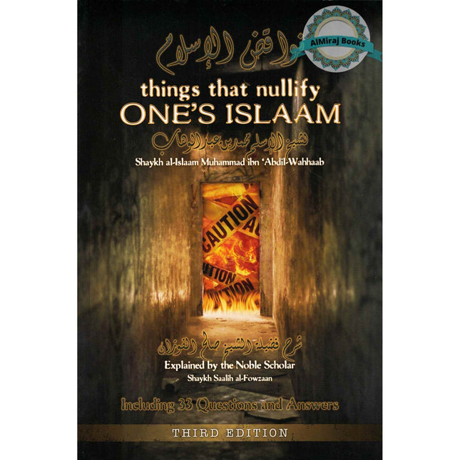 Things that Nullify One's Islam By Shaykhul-Islaam Muhammad Ibn 'Abdul-Wahhaab