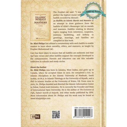 Thirty Hadiths on Islamic Morals and Manners by Dr Bilal Philips