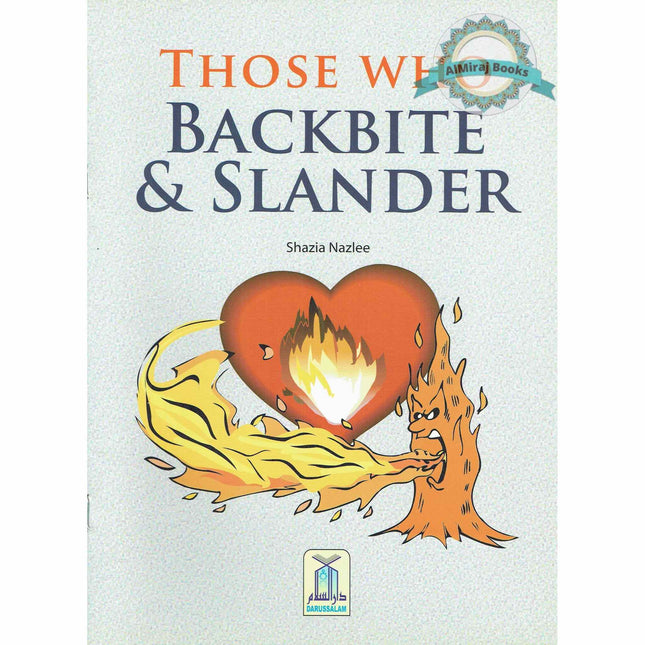 Those Who Backbite and Slander By Shazia Nazlee
