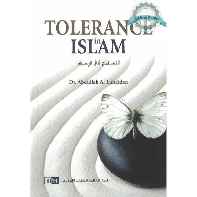 Tolerance In Islam By Abdullah Al Luhaidan