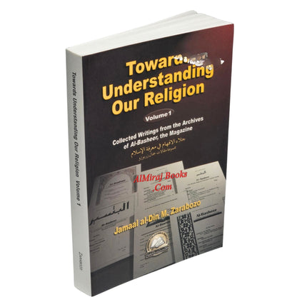 Towards Understanding Our Religion Volume 1 By Jamal Al-Din Zarabozo
ISBN: 9781891540080