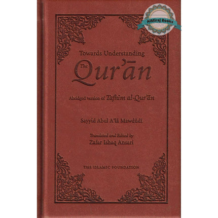 Towards Understanding the Quran Abridged Version (Pocket Size) Leather Bound By Sayyid Mawdudi