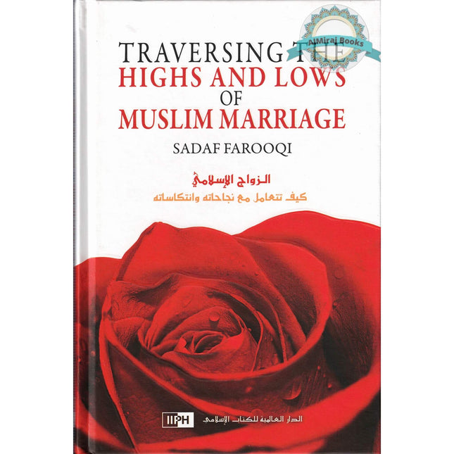 Traversing the Highs and Laws of Muslim Marriage By Sadaf farooqi