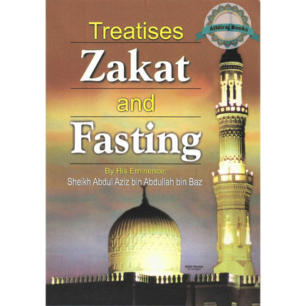 Treatises Zakat and Fasting By Shaikh Abdul-Aziz Ibn Baz