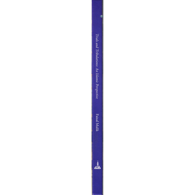 Trials and Tribulations-An Islamic Perspective By Faisal Malik