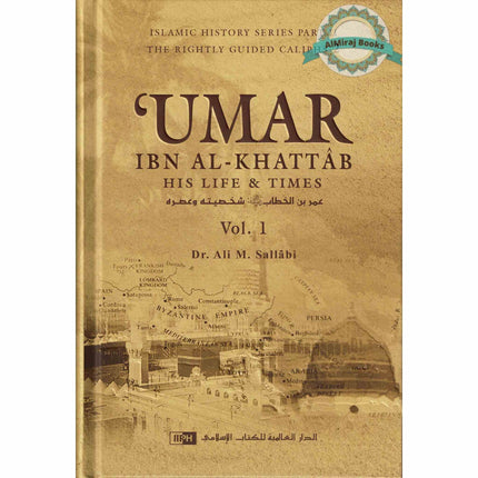 Umar Ibn Al Khattab His Life & Times (2 Volumes Set) By Dr. Ali Muhammad as-Sallabi