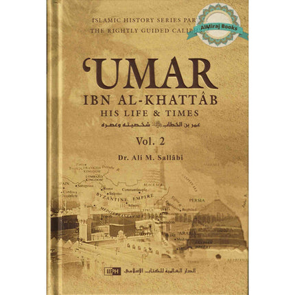 Umar Ibn Al Khattab His Life & Times (2 Volumes Set) By Dr. Ali Muhammad as-Sallabi