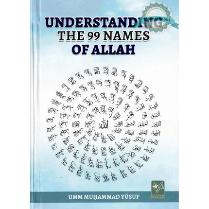 Understanding the 99 Names of Allah