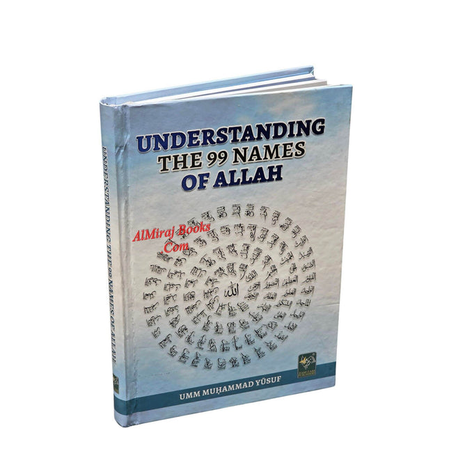 Understanding the 99 Names of Allah