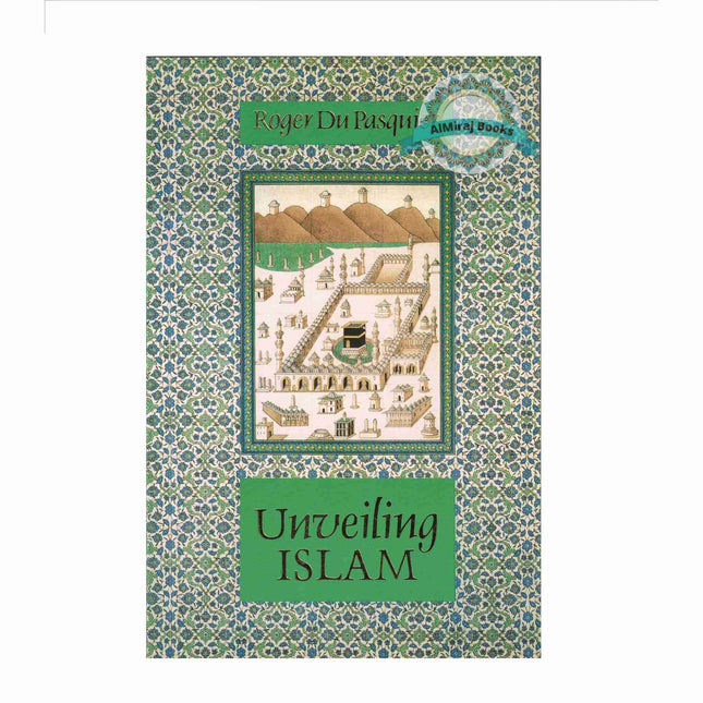 Unveiling Islam By Roger Du Pasquir 9780946621323