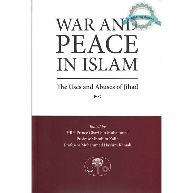 War and Peace in Islam By Mohammed Hashim Kamali