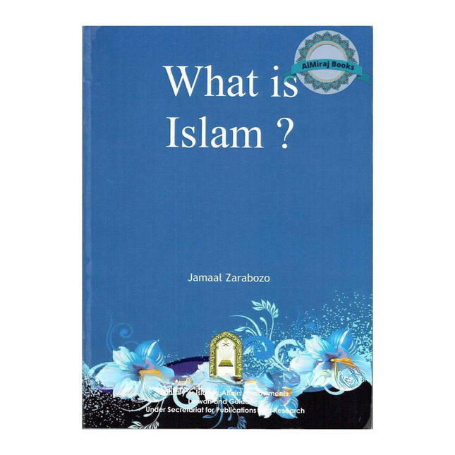 What Is Islam? By Jamaal Zarabozo