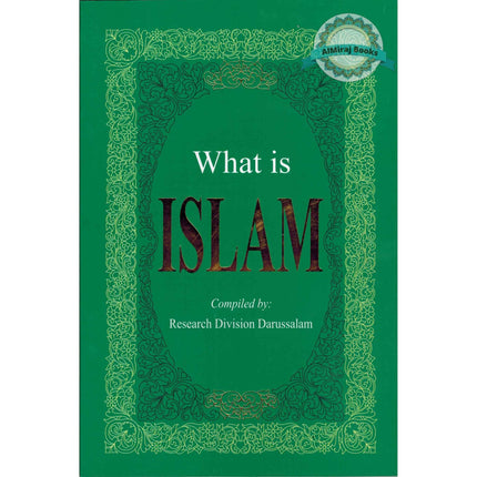 What is Islam? By Darussalam Research Division