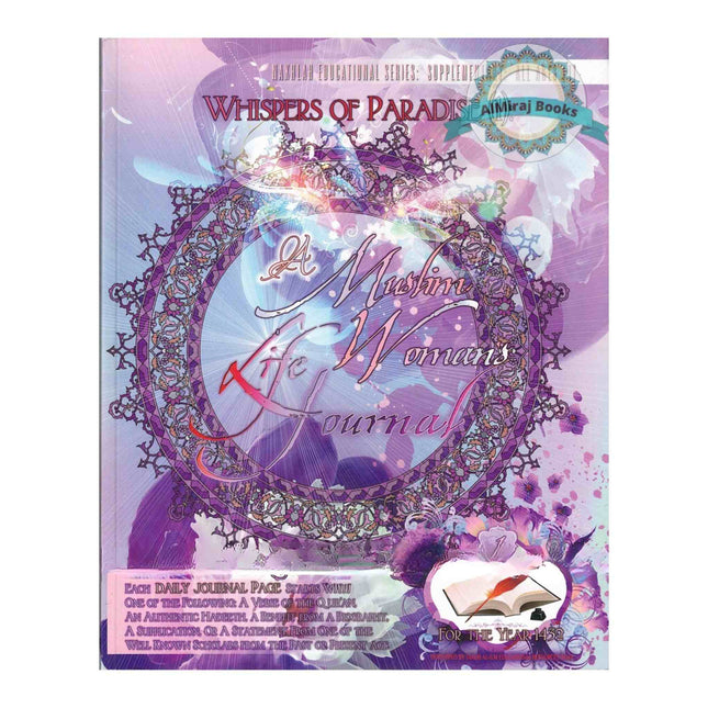 Whispers of Paradise 1: A Muslim Woman's Life Journal: An Islamic Daily Journal Which Encourages Reflection & Rectification By Taalib Al-ilm Educational Resources