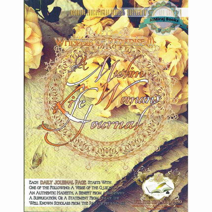 Whispers of Paradise (1): A Muslim Woman's Life Journal: An Islamic Daily Journal Which Encourages Reflection & Rectification