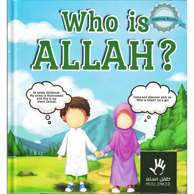 Who is Allah? By Muslimkid