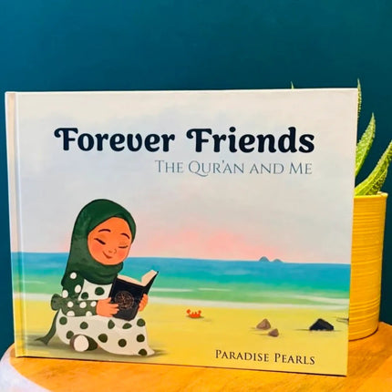 Forever Friends - The Quran and Me