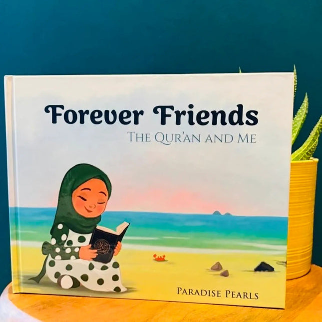 Forever Friends - The Quran and Me