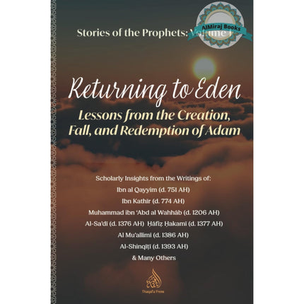 Returning to Eden: Lessons from the Creation, fall, and Redemption of Adam