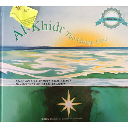 Al-Khidr, the Green One By Hugh Talat Halman