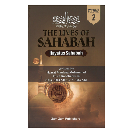The Lives Of Sahabah (Hayatus Sahabah) 3 Volumes Set by Yousuf Kandhelvi