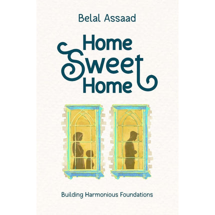 Home Sweet Home Building Harmonious Foundations