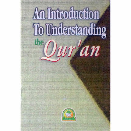 An Introduction to the Quran by Sayyid Abul Ala Mawdudi