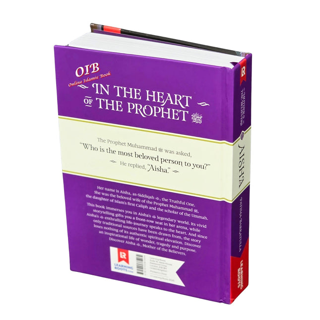 Aisha RA: In The Prophet's Heart (Mother of the believers)