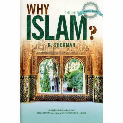 Why Islam? American Revert-to-islam Answers by K Sherman